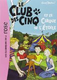 Club des Cinq et le cirque de l'étoile (Le)